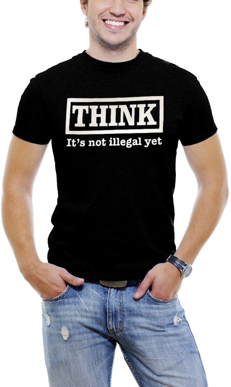 AFONiE Funny Men T-Shirt THINK It Is Not Illegal Yet